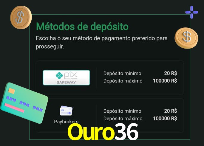 O cassino Ouro36 oferece uma grande variedade de métodos de pagamento