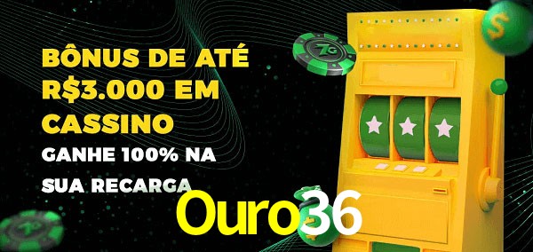 Ouro36 melhor bônus de depósito